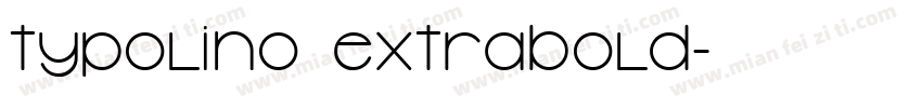 Typolino ExtraBold字体转换